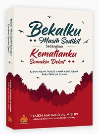 Image of Bekalku Masih Sedikit Sedangkan Kematianku Semakin Dekat