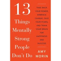 Image of 13 Things Mentally strong poeple Don't Do