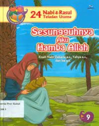 Image of 24 Nabi & Rasul Teladan Utama : Sesungguhnya Aku Hamba Allah