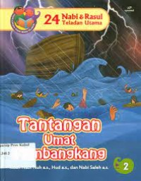 Image of 24 Nabi & Rasul Teladan Utama : Tantangan Umat Pembangkang