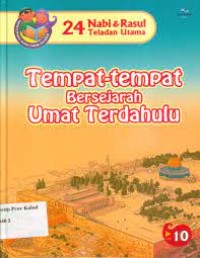 Image of 24 Nabi & Rasul Teladan Utama : Tempat-Tempat Bersejarah Umat Terdahulu