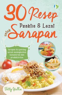 Image of 30 Resep Praktis&Lezat Untuk Sarapan
