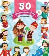 Image of 50 Hikayat Putri Nusantara