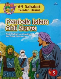 Image of 64 Sahabat Teladan Utama : Pembela Islam Ahli Surga