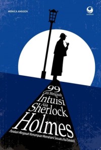 Image of 99 Cara Mengasah Intuisi Ala Sherlock Holmes