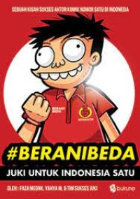 Image of #BERANI BEDA : juki untuk indonesia satu