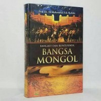 Image of Bangkit Dan Runtuhnya Bangsa Monggol