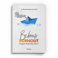 Image of Bebas Burnout Tangguh Tanpa Rasa Jenuh