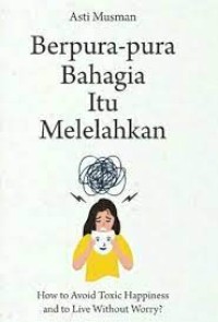 Image of Berpura-Pura Bahagia Itu Melelahkan