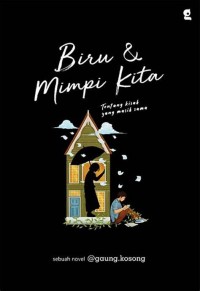 Image of biru & Mimpi Kita