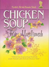 Image of Chicken Soup : for muslimah
