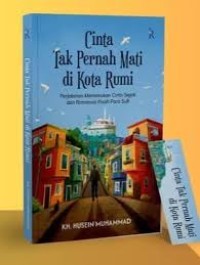 Image of Cinta Tak Pernah Mati Di Kota Rumi