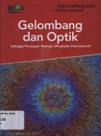 Image of Gelombang Dan Optik : Sebagai Persiapan Menuju Olimpiade Internasional