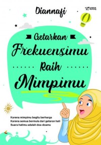Image of Getarkan Frekuensimu raih mimpimu