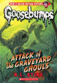 Image of Goosebumps : attack of the graveyard ghouls