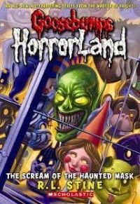 Image of Gosebumps Horrorland : The Scream Of The Haunted Mask