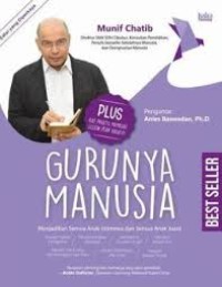 Image of Gurunya manusia: menjadikan semua anak istimewa dan semua anak juara