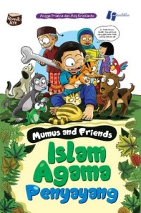 Image of Mumus and Friends : Islam Agama Penyayang
