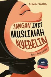 Image of Jangan Jadi Muslimah Nyebelin
