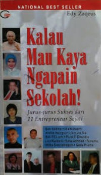 Image of Kalau mau kaya ngapain Ssekolah!