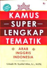 Image of Kamus Super Lengkap Tematik : arab inggris indonesia