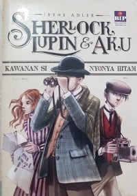 Image of Sherlock, Lupin dan Aku 1: Kawanan Si Nyonya Hitam