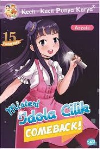 Image of Kecil-Kecil Punya Karya : Misteri Idola Cilik Comeback!