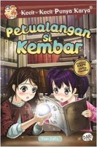 Image of Kecil Kecil Punya Karya : petualangan si kembar