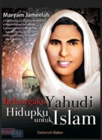 Image of Keluargaku Yahudi Hidupku Untuk Islam