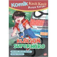 Image of Komik Kecil-Kecil Punya Karya : klakson superhero