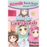 Image of Komik Kecil-Kecil Punya Karya : satu hari tanpa bunda