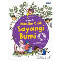 Image of Komik Muslim Cilik : Sayangi Bumi