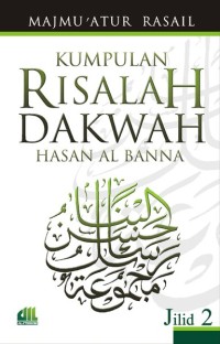 Image of Kumpulan Risalah Dakwah Hasan Al-Banna Jilid 2