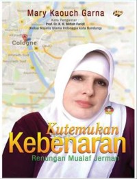 Image of Kutemukan Kebenaran : Renungan Mualaf Jerman