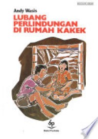 Image of Lubang Perlindungan di Rumah Kakek