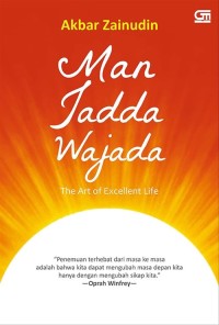 Image of Man Jadda Wajada: The Art of Excellent Life
