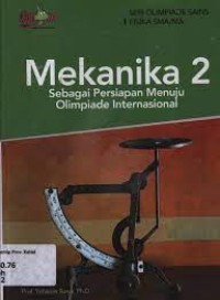 Image of Mekanika 2 : Sebagai Persiapan Menuju Olimpiade Internasional
