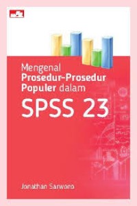 Image of Mengenal Prosedur prosedur Populer Dalam SPSS 23
