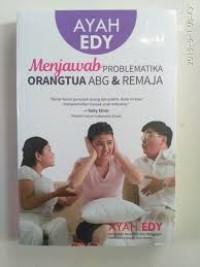 Image of Menjawab Problematika Orang Tua ABG&Remaja