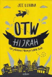 Image of Otw Hijrah: Perjalanan menuju lebih baik