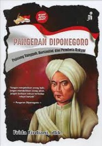 Image of Pangeran Diponegoro : pejuang tangguh,bertauhid,dan pembela rakyat