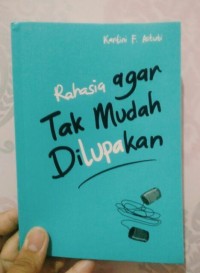 Image of Rahasia Agar Tak Mudah Dilupakan