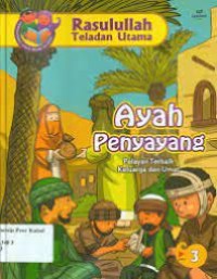 Image of Rasulullah Teladan Utama : Ayah Penyayang