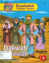 Image of Rasulullah Teladan Utama : Dakwah Rasulullah