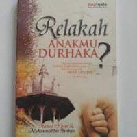 Image of Relakah Anakmu Durhaka?