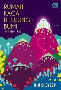 Image of rumah kaca Di Ujung Bumi