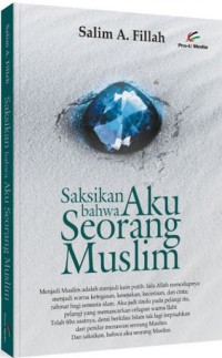 Image of Saksikan bahwa aku seorang muslim