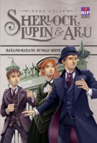 Image of Sherlock, Lupin dan Aku 6: Bayang-Bayang Sungai Seine