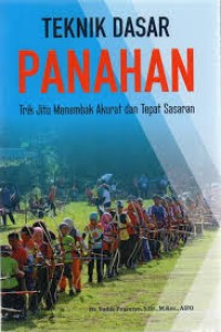 Image of Teknik dasar panahan: Trik jitu menembak akurat dan tepat sasaran