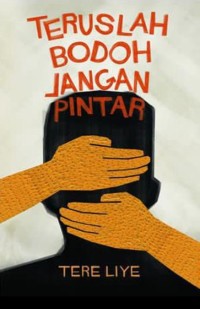 Image of Teruslah Bodo Jangan Pintar